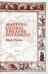 Vorderes Coverbild Mapping Global Theatre Histories