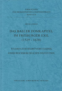 Vorderes Coverbild Das Basler Domkapitel im Freiburger Exil (1529 - 1628)