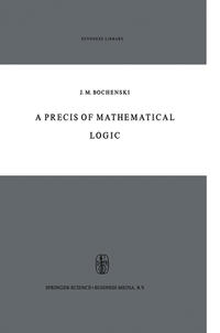Vorderes Coverbild A Precis of Mathematical Logic