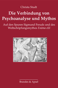 Vorderes Coverbild Die Verbindung von Psychoanalyse und Mythos