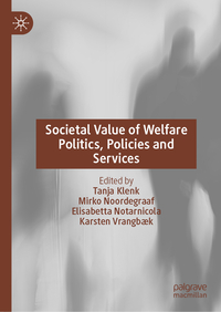 Vorderes Coverbild Societal Value of Welfare Politics, Policies and Services