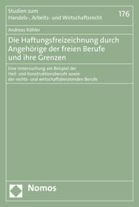 Vorderes Coverbild Die Haftungsfreizeichnung durch Angehörige der freien Berufe und ihre Grenzen