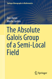 Vorderes Coverbild The Absolute Galois Group of a Semi-Local Field