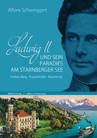 Vorderes Coverbild Ludwig II. und sein Paradies am Starnberger See