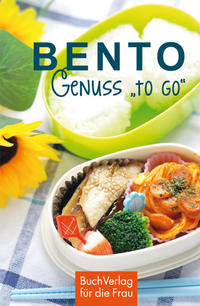 Vorderes Coverbild Bento - Genuss "to go"