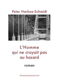 Vorderes Coverbild L'Homme qui ne croyait pas au hasard