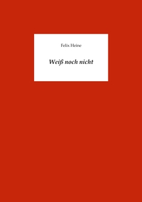 Vorderes Coverbild Weiß noch nicht