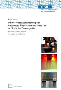 Vorderes Coverbild Online-Prozessüberwachung von Automated Fiber Placement Prozessen auf Basis der Thermografie