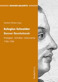 Vorderes Coverbild Eulogius Schneider. Bonner Revolutionär.