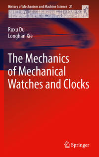 Vorderes Coverbild The Mechanics of Mechanical Watches and Clocks