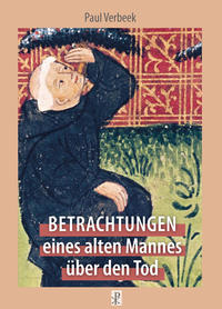 Vorderes Coverbild Betrachtungen eines alten Mann über den Tod
