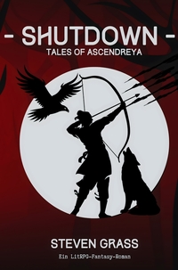 Vorderes Coverbild - Shutdown - (Tales of Ascendreya - Buch 3)