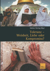 Vorderes Coverbild Toleranz — Weisheit, Liebe oder Kompromiss?