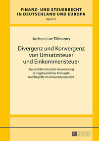 Vorderes Coverbild Divergenz und Konvergenz von Umsatzsteuer und Einkommensteuer