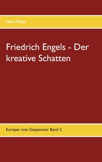 Vorderes Coverbild Friedrich Engels - Der kreative Schatten