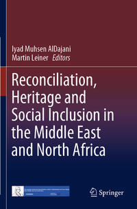 Vorderes Coverbild Reconciliation, Heritage and Social Inclusion in the Middle East and North Africa