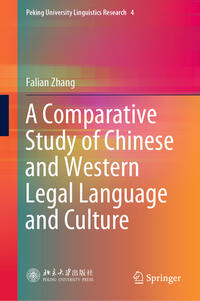 Vorderes Coverbild A Comparative Study of Chinese and Western Legal Language and Culture