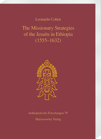 Vorderes Coverbild The Missionary Strategies of the Jesuits in Ethiopia (1555-1632)