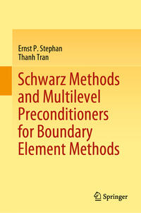 Vorderes Coverbild Schwarz Methods and Multilevel Preconditioners for Boundary Element Methods