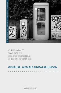 Vorderes Coverbild Gehäuse: Mediale Einkapselungen