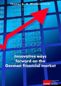 Vorderes Coverbild Innovative ways forward on the German financial market