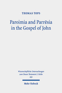 Vorderes Coverbild Paroimia and Parresia in the Gospel of John