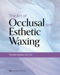 Vorderes Coverbild The Art of Occlusal and Esthetic Waxing