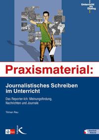 Vorderes Coverbild Praxismaterial: Journalistisches Schreiben im Unterricht