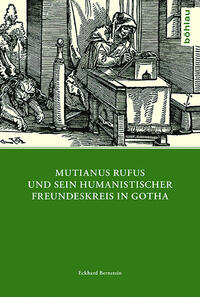Vorderes Coverbild Mutianus Rufus und sein humanistischer Freundeskreis in Gotha