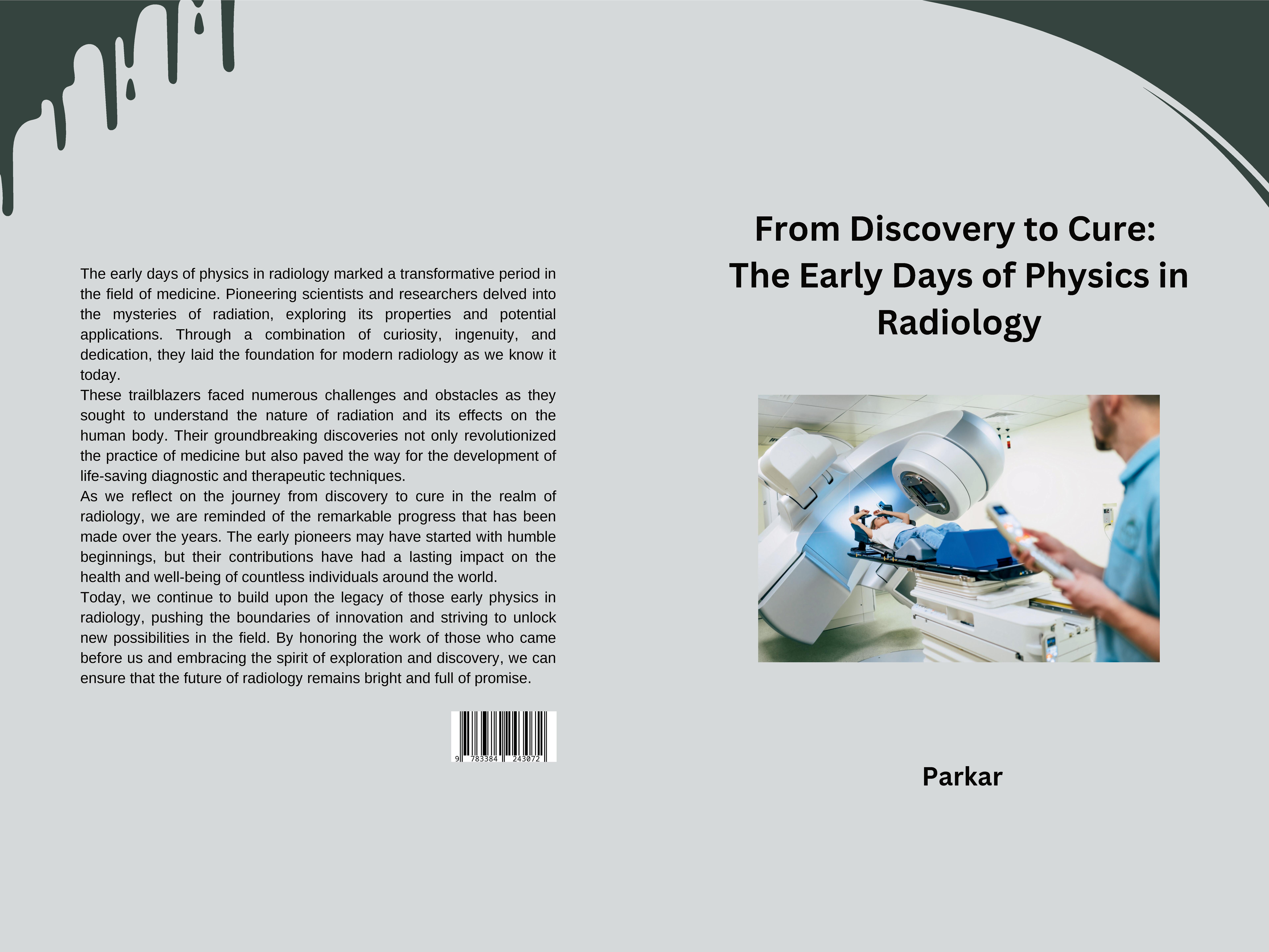 Gesamtes Coverbild From Discovery to Cure: The Early Days of Physics in Radiology