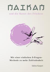 Vorderes Coverbild Naikan und die Kunst des Friedens