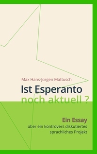 Vorderes Coverbild Ist Esperanto noch aktuell ?