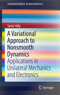 Vorderes Coverbild A Variational Approach to Nonsmooth Dynamics