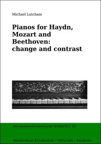 Vorderes Coverbild PIANOS FOR HAYDN, MOZART AND BEETHOVEN: CHANGE AND CONTRAST