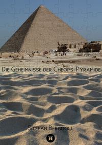 Vorderes Coverbild Die Geheimnisse der Cheops-Pyramide