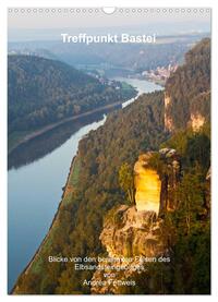 Vorderes Coverbild Treffpunkt Bastei (Wandkalender 2025 DIN A3 hoch), CALVENDO Monatskalender