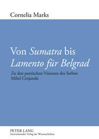 Vorderes Coverbild Von «Sumatra» bis «Lamento für Belgrad»