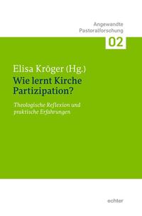 Vorderes Coverbild Wie lernt Kirche Partizipation?