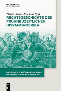Vorderes Coverbild Rechtsgeschichte des frühneuzeitlichen Hispanoamerika