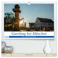 Vorderes Coverbild Garching bei München / Die schönsten Ansichten. (hochwertiger Premium Wandkalender 2026 DIN A2 quer), Kunstdruck in Hochglanz