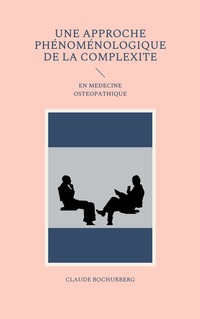Vorderes Coverbild UNE APPROCHE PHÉNOMÉNOLOGIQUE DE LA COMPLEXITE