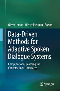 Vorderes Coverbild Data-Driven Methods for Adaptive Spoken Dialogue Systems