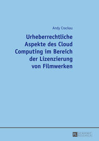 Vorderes Coverbild Urheberrechtliche Aspekte des Cloud Computing im Bereich der Lizenzierung von Filmwerken