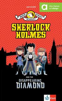 Vorderes Coverbild Baker Street Academy: Sherlock Holmes And The Disappearing Diamond