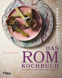 Vorderes Coverbild La città eterna – Das Rom-Kochbuch