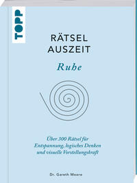 Vorderes Coverbild RätselAuszeit - Ruhe. Über 300 Rätsel für Entspannung, logisches Denken und visuelle Vorstellungskraft