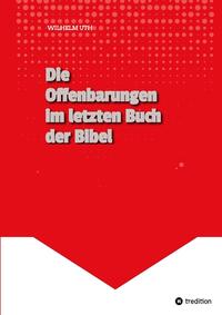 Vorderes Coverbild Die Offenbarungen im letzten Buch der Bibel