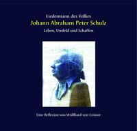 Vorderes Coverbild Liedermann des Volkes; Johann Abraham Peter Schulz