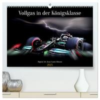 Vorderes Coverbild Vollgas in der Königsklasse (hochwertiger Premium Wandkalender 2025 DIN A2 quer), Kunstdruck in Hochglanz