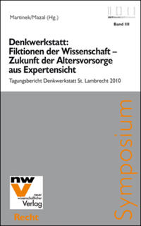 Vorderes Coverbild Denkwerkstatt: Fiktionen der Wissenschaft – Zukunft der Altersvorsorge aus Expertensicht